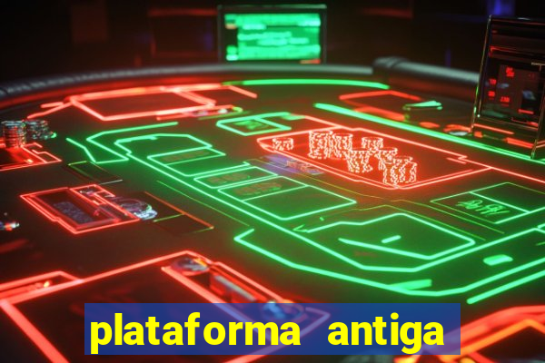 plataforma antiga do tigre